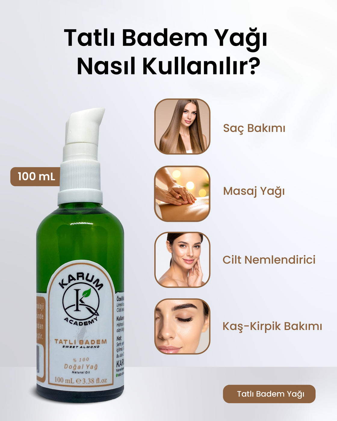 Karum Academy Tatlı Badem Yağı – %100 Saf, Soğuk Sıkım ve Çok Amaçlı Doğal Bakım Yağı 100ml